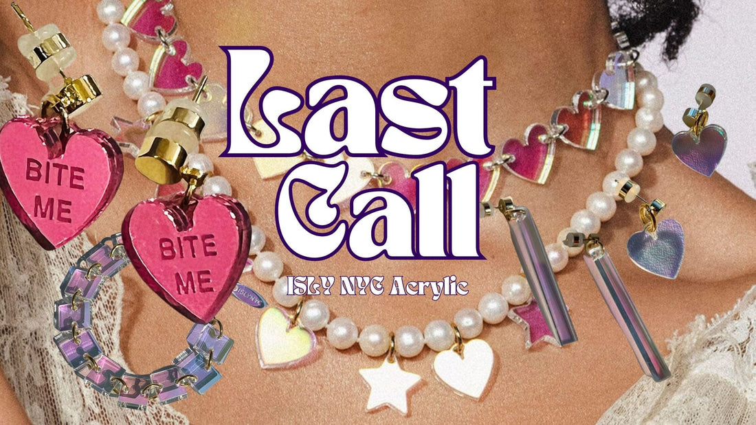 ISLY-NYC-ISLYNYC-ARTISTS-AND-FLEAS-SHOP-SMALL-BLOG-Last-Call-Acrylic-Acrylics-Jewelry